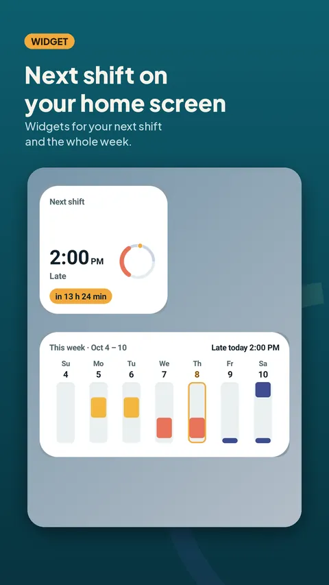 Widgets for your next shift and your week